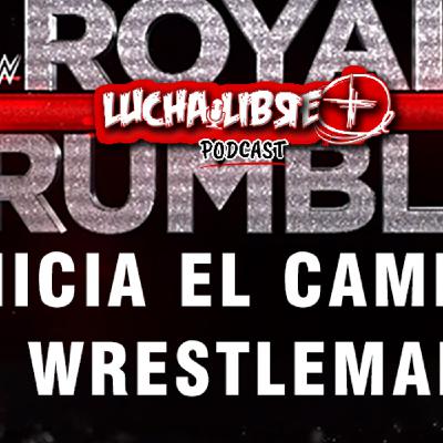 Royal Rumble: Inicia El Camino a Wrestlemania Royal Rumble: Inicia El Camino a Wrestlemania