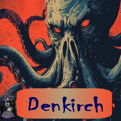 Denkirch | Horror Fiction | Podcast