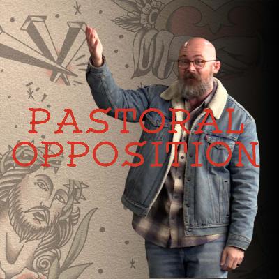 Pastoral Opposition - Galatians 2:11-21 - Week 4