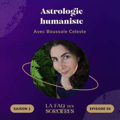 04. Astrologie humaniste - avec boussole.celeste
