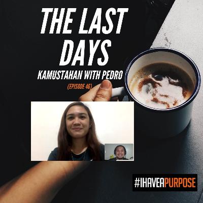 1 TIMOTHY 4 -THE LAST DAYS- (KAMUSTAHAN WITH PEDRO EPISODE 46) 1 TIMOTHY 4 -THE LAST DAYS- (KAMUSTAHAN WITH PEDRO EPISODE 46)