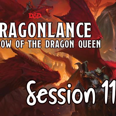 Dragonlance: Shadow of the Dragon Queen Session 11 - Blue Phoenix Shrine Dragonlance: Shadow of the Dragon Queen Session 11 - Blue Phoenix Shrine