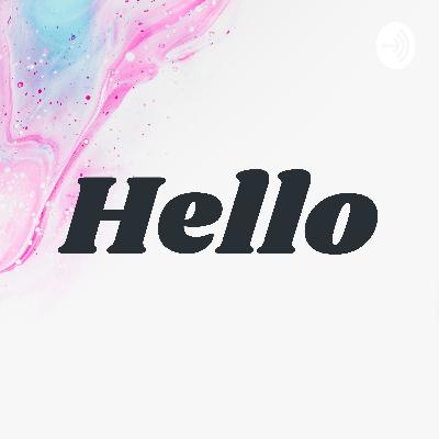 Hello