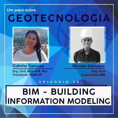 Papo #29 - Building Information Modeling | Engª Cidinha Tomioka & Engº Nicolas Barcelos |