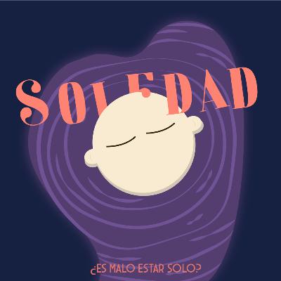 ¿Es malo estar solo?