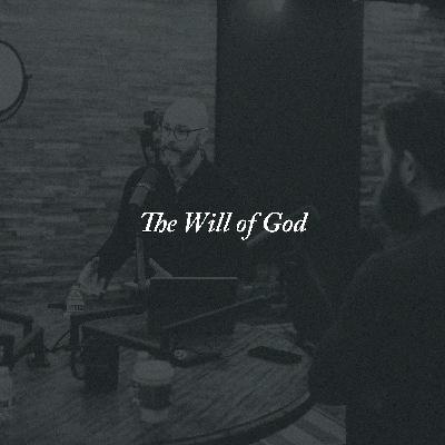 58: The Will of God
