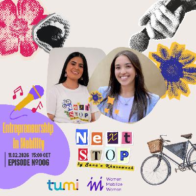 Next Stop #6 I Entrepreneurship in Mobility