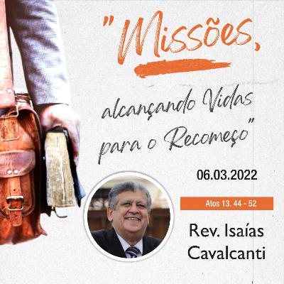 Mensagem: Rev. Isaías Cavalcanti | 06.03.2022 - 19h Mensagem: Rev. Isaías Cavalcanti | 06.03.2022 - 19h