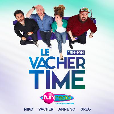 Le Vacher Time - L'intégrale du 17 avril