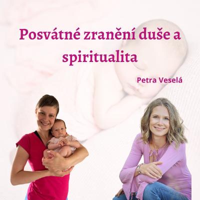 Posvátné zranění duše a spiritualita Posvátné zranění duše a spiritualita