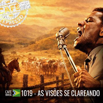 Café Brasil 1019 - As visões se clareando Café Brasil 1019 - As visões se clareando