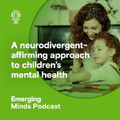 A neurodivergent-affirming approach to children's mental health