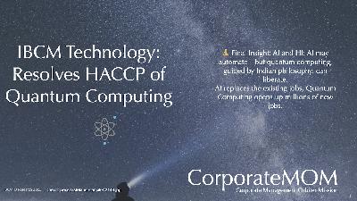 Podcast Episode 130 IBCM Technology Resolves HACCP of QuantumComputing