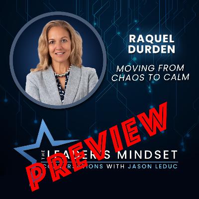 Are You Motivated by Love or Fear? - The Leader’s Mindset Interview Preview with Raquel Durden Are You Motivated by Love or Fear? - The Leader’s Mindset Interview Preview with Raquel Durden