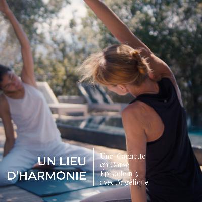 EP 03 Un lieu d'harmonie