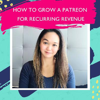 Grow A Patreon For Recurring Revenue (Even Small Creators!) with Julia Menez Grow A Patreon For Recurring Revenue (Even Small Creators!) with Julia Menez
