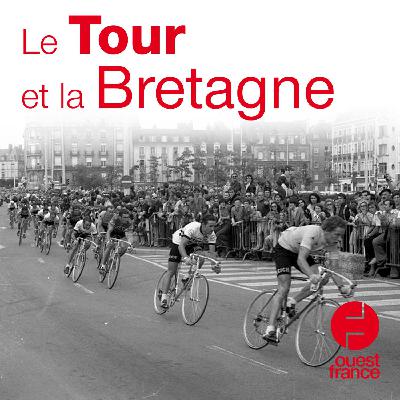 Le Tour et la Bretagne Le Tour et la Bretagne