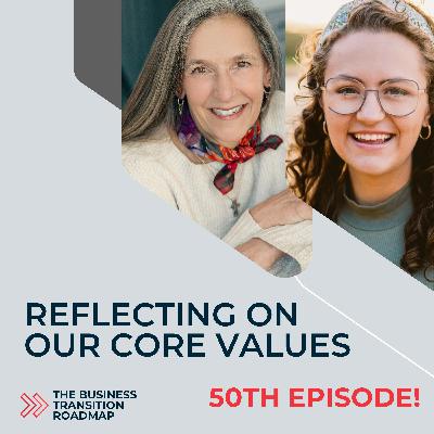 Celebrating 50 Episodes: Our Core Values with Elizabeth Ledoux & Andrea Carpenter Celebrating 50 Episodes: Our Core Values with Elizabeth Ledoux & Andrea Carpenter