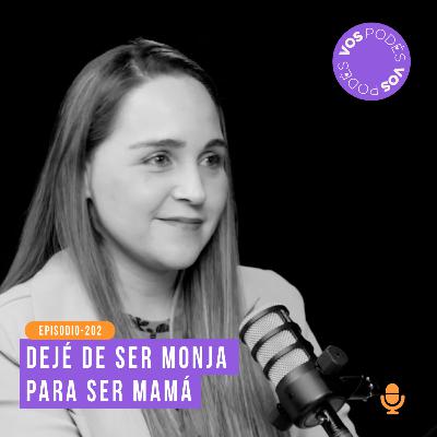 Dejé de ser monja para ser mamá: Invitada - Carolina Holguín