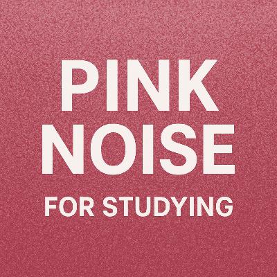 Pink Noise for Studying π§ | Focus, Concentration & Deep Work Ambience Pink Noise for Studying π§ | Focus, Concentration & Deep Work Ambience