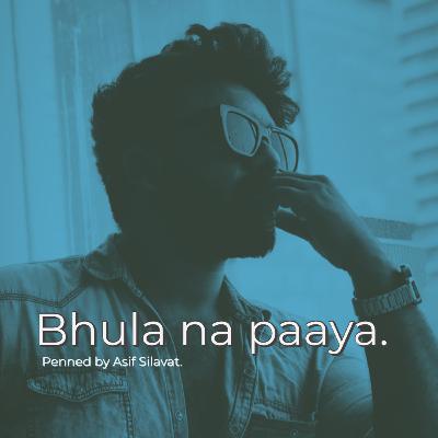 Bhula na paaya... Bhula na paaya...