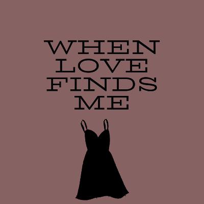 when love finds me