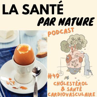#49 (Partie 2) - Santé cardiovasculaire : que faire pour l’entretenir ?