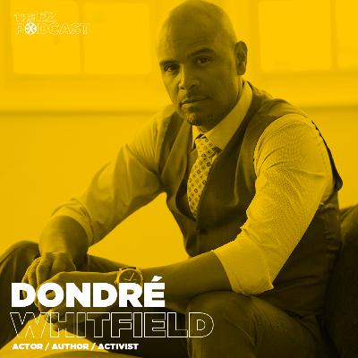 Dondré Whitfield // Actor, Author, Activist