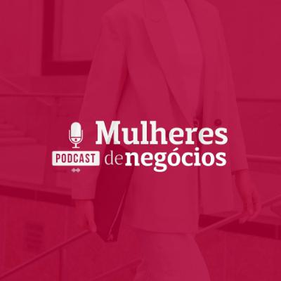 #87 - Mulheres de Negócios - A Mulher e a Psicomotricidade na Educação Infantil com Karina Lessa