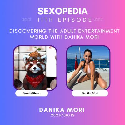 Discovering the Adult Entertainment World with Danika Mori Discovering the Adult Entertainment World with Danika Mori