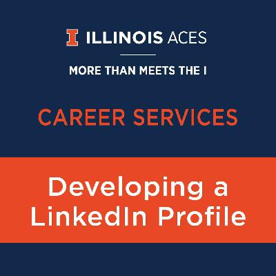 ACES Career Services - Developing a LinkedIn Profile