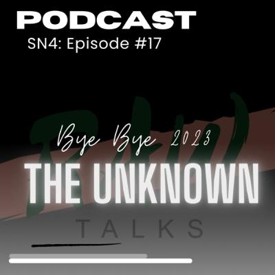 Sn 4 ~ EP17 THE UNKNOWN Sn 4 ~ EP17 THE UNKNOWN
