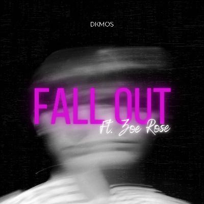 Fall Out ft. ZOE ROSE
