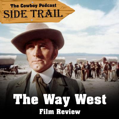 Side Trail #1 - The Way West (1967) Film Review Side Trail #1 - The Way West (1967) Film Review