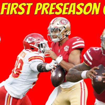 #170 Chiefs First Preseason Game! #170 Chiefs First Preseason Game!