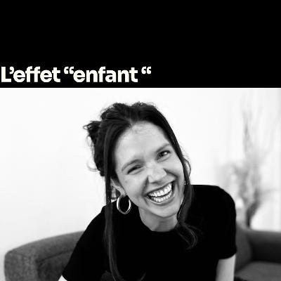 L’effet « enfant »:un doux va-et-vient entre frustration, expression des désirs et bien-être général