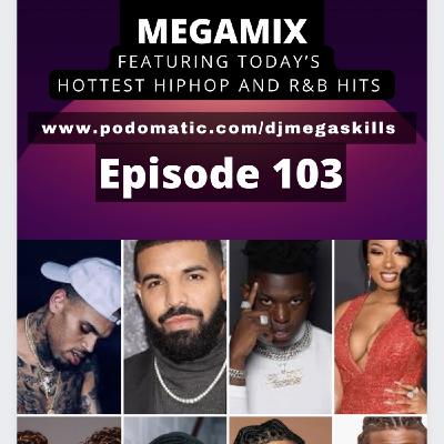 Episode 11: THE MORNING MEGAMIX - EPISODE 103