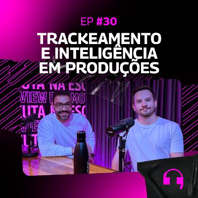O futuro das experiências está no trackeamento inteligente? | NA ESCUTA #30