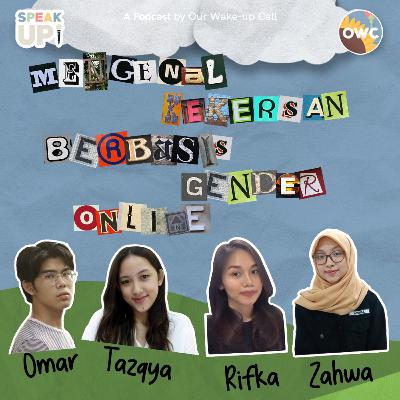 Ep. 3 Mengenal Kekerasan Berbasis Gender Online (KBGO)