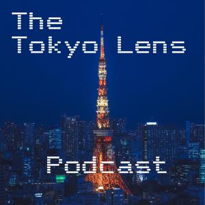 Japan is Back at It's Crazy Antics! Welcome Back to The Tokyo Lens Podcast