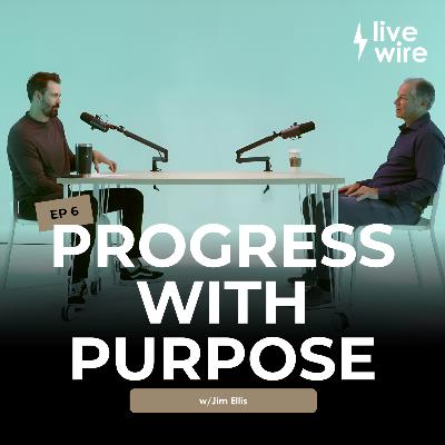 Ep #6: Building Trust Through Innovation w/ Jim Ellis
