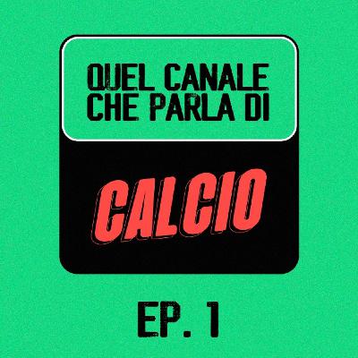 EP. 1 - In Serie A regna l'equilibrio. Ma è anche cosi divertente?