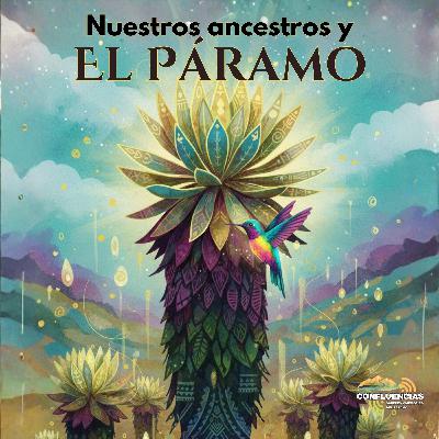 Nuestros ancestros y el páramo