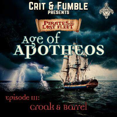 POTLF 2 Age of Apotheos “Croak & Barrel” (D&D) S8:E3