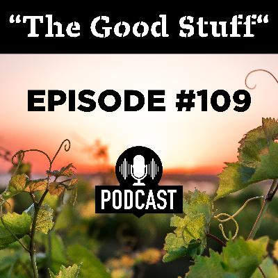 "The Good Stuff" - Episode 109: Aaron Piotter "The Good Stuff" - Episode 109: Aaron Piotter