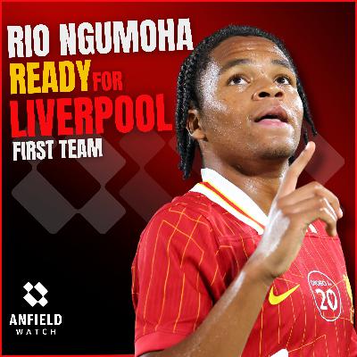 Rio Ngumoha READY for Liverpool first team