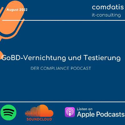 Folge 32 - GoBD - Vernichtung & Testierung