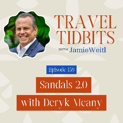 Sandals 2.0 with Deryk Meany EP 159
