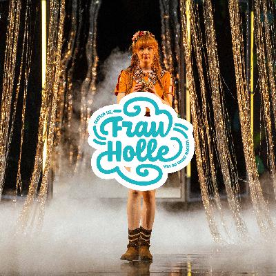 FRAU HOLLE Musical von Florian Stanek und Sebastian Brand / VOR DEM VORHANG