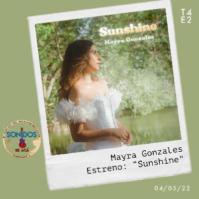 Estreno: "Sunshine" de Mayra Gonzales | Ep.2 | T4